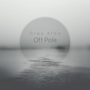 Grey Area - Off Pole