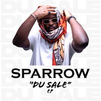 Sparrow - DU SALE - EP (Explicit)