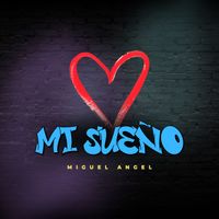 Miguel Angel - Mi sueño