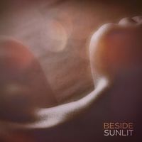 Sunlit - Beside
