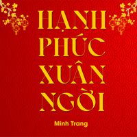 Minh Trang - Hạnh Phúc Xuân Ngời (BD Media Remix Beat)
