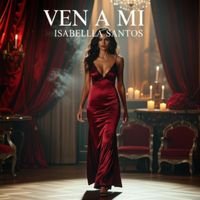 Isabella Santos - Ven a Mi