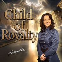 Gracie Pike - Child of Royalty