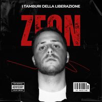 Zeon - I tamburi della liberazione (Explicit)
