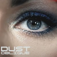 Dust - Oblique