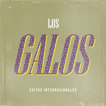 Los Galos - Exitos Internacionales