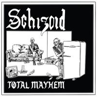 Schizoid - Total Mayhem