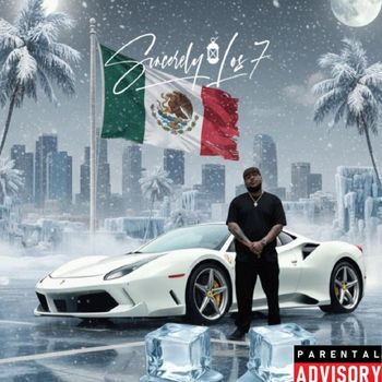 Sincerely Los 7 - Frozen Rain (Explicit)