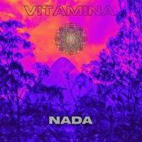 Vitamina - Nada (feat. Steve Lyon & Nate Jones)
