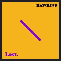 Hawkins - Lost. (Explicit)