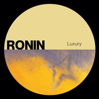 Ronin - Luxury (Remastered 2025)