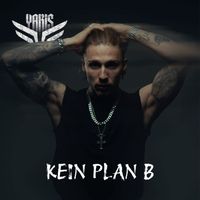 Yaris - Kein Plan B (Explicit)