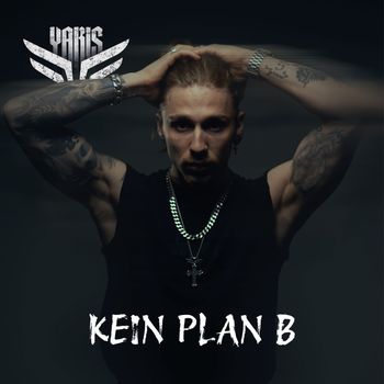 Yaris - Kein Plan B (Explicit)