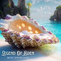 Megi Angelova - Legend of Eden
