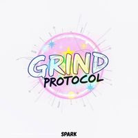Spark - Grind Protocol
