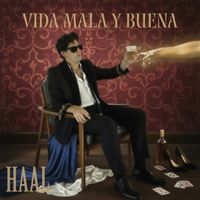 HAAL - Vida Mala Y Buena