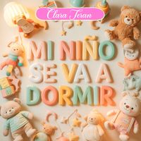 Clara Terán - Mi Niño Se Va A Dormir