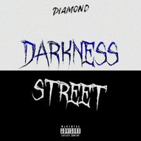 Diamond - Darkness Street (Explicit)