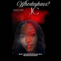 JC - Rip Somtochukwu Maduagwu