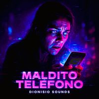 Dionisio Sounds - Maldito Telefono