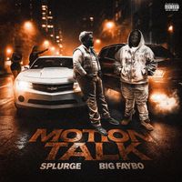 Splurge - Motion Talk (Explicit)