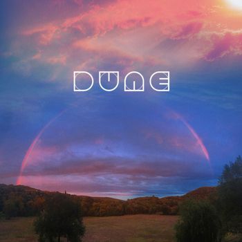 Dune - Under the Rain