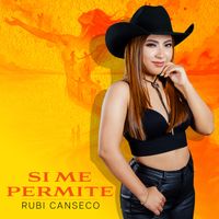 Rubi Canseco - Si Me Permite