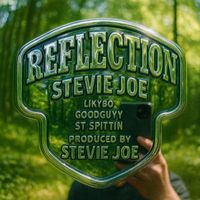 Stevie Joe - Reflection (Explicit)