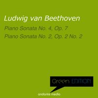 Alfred Brendel - Green Edition - Beethoven: Piano Sonata No. 4, Op. 7 & Piano Sonata No. 2, Op. 2 No. 2