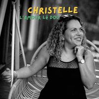 Christelle - L'amour lé dou