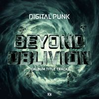 Digital Punk - Beyond Oblivion
