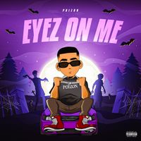 Poizon - Eyez on Me (Explicit)