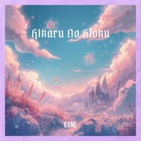 Eyne - Hikaru No Kioku