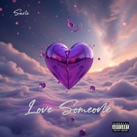 Sane - Love Someone (Explicit)