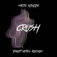 Martin Schicchi - Crush
