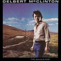 Delbert McClinton - The Jealous Kind