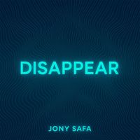Jony Safa - Disappear