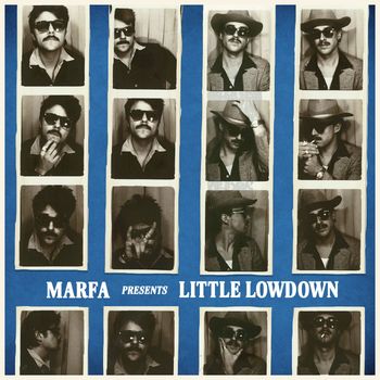 Marfa - Little Lowdown