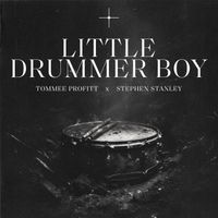 Tommee Profitt, Stephen Stanley - Little Drummer Boy (What Can I Give)