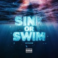 Sayless - Sink or Swim (Explicit)