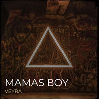Veyra - Mamas Boy