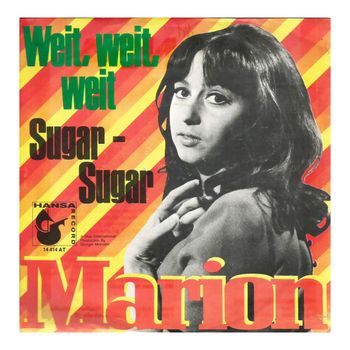 Marion - Weit, Weit, Weit / Sugar Sugar