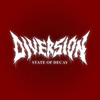 DIVERSION - State of Decay