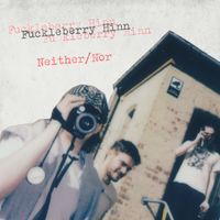 Fuckleberry Hinn - Neither/Nor