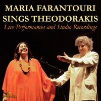 Maria Farandouri - Sings Theodorakis - Live Performances and Studio Recordings