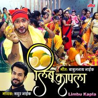 Mayur Naik - Limbu Kapala