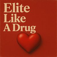 Elite - Like A Drug