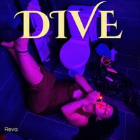 Reva - Dive (Explicit)