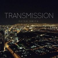 Peter Smith - Transmission