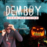 Doza Medicine - Dem Boy